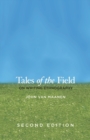Image for Tales of the field  : on writing ethnography