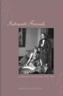Image for Intimate friends  : women who loved women, 1778-1928