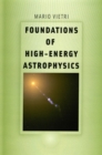 Image for Foundations of high-energy astrophysics