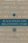 Image for Black holes and relativistic stars