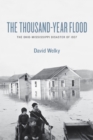 Image for The thousand-year flood  : the Ohio-Mississippi disaster of 1937