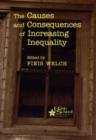 Image for The Causes and Consequences of Increasing Inequality