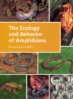 Image for The ecology &amp; behavior of amphibians