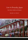 Image for Law in everyday Japan  : sex, sumo, suicide, and statutes