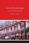 Image for Law in everyday Japan  : sex, sumo, suicide, and statutes