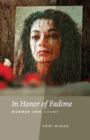 Image for In honor of Fadime: murder and shame