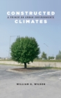 Image for Constructed Climates : A Primer on Urban Environments