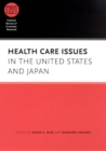 Image for Health Care Issues in the United States and Japan