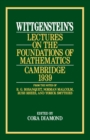 Image for Wittgenstein`s Lectures on the Foundations of Mathematics, Cambridge, 1939
