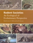 Image for Rodent Societies : An Ecological and Evolutionary Perspective