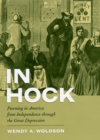 Image for In hock  : pawning in America from independence through the Great Depression
