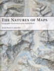 Image for The natures of maps  : cartographic constructions of the natural world