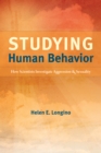 Image for Studying human behavior: how scientists investigate aggression and sexuality : 44484