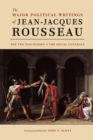Image for The major political writings of Jean-Jacques Rousseau  : the two discourses and social contract