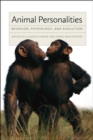 Image for Animal personalities  : behavior, physiology, and evolution