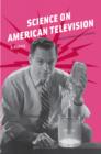 Image for Science on American television: a history