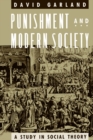 Image for Punishment and Modern Society: A Study in Social Theory