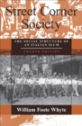 Image for Street corner society: the social structure of an Italian slum