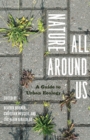 Image for Nature all around us: a guide to urban ecology