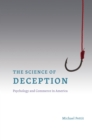 Image for The science of deception: psychology and commerce in America