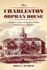Image for The Charleston Orphan House