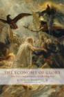 Image for The economy of glory: from ancien regime France to the fall of Napoleon