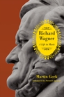 Image for Richard Wagner  : a life in music