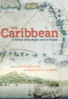 Image for The Caribbean: A History of the Region and Its Peoples