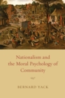 Image for Nationalism and the Moral Psychology of Community