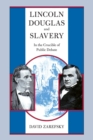 Image for Lincoln, Douglas, and Slavery : In the Crucible of Public Debate