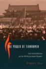 Image for The power of Tiananmen: state-society relations and the 1989 Beijing student movement