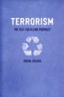 Image for Terrorism: the self-fulfilling prophecy