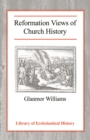 Image for Reformation Views of Church History
