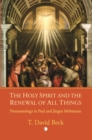 Image for The Holy Spirit and the Renewal of All Things