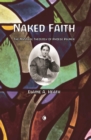 Image for Naked Faith : The Mystical Theology of Phoebe Palmer