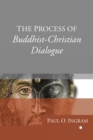 Image for The Process of Buddhist-Christian Dialogue