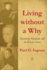 Image for Living without a Why