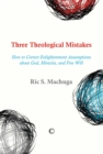 Image for Three Theological Mistakes
