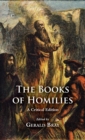 Image for The books of homilies  : a critical edition