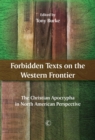 Image for Forbidden texts on the western frontier  : the Christian Apocrypha in North American perspective