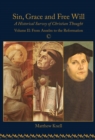 Image for Sin, grace and free will  : a historical survey of Christian thoughtVolume 2