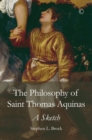 Image for Philosophy of St Thomas aquinas  : a sketch