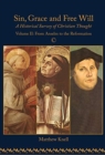 Image for Sin, grace and free willVolume 2,: A historical survey of Christian thought