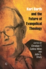 Image for Karl Barth and the Future of Evangelical Theology