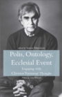 Image for Polis, Ontology, Ecclesial Event