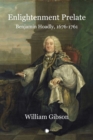 Image for Enlightenment prelate  : Benjamin Hoadly, 1676-1761