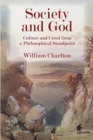 Image for Society and God  : culture and creed from a philosophical standpoint