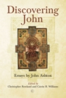Image for Discovering John  : essays by John Ashton