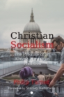 Image for Christian socialism  : the promise of an almost forgotten tradition
