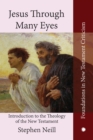 Image for Jesus through many eyes: introduction to the theology of the New Testament.
